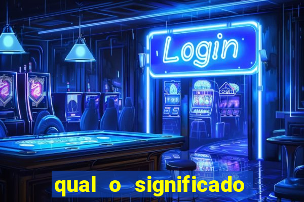 qual o significado do jogo